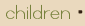 Chldren